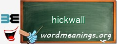 WordMeaning blackboard for hickwall